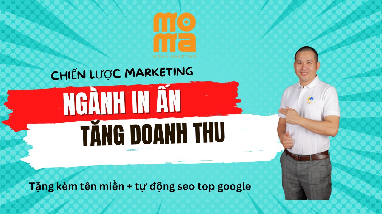 Marketing online ngành In ấn – Bứt phá 200% doanh thu